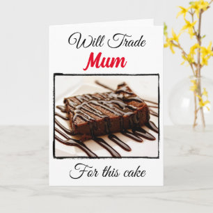 Funny Will Trade For: Mom Card