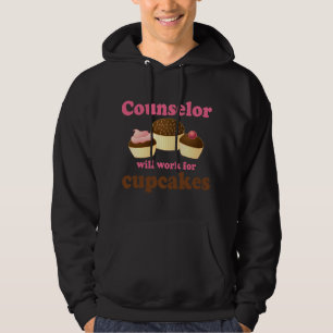 Funny Will Work for Cupcakes Counsellor Hoodie