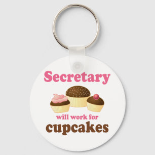 Funny Will Work for Cupcakes Secretary Keychain