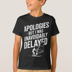 Funny Wind Surfing Windsurfer Watersports Excuse M T-Shirt