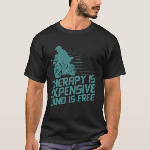 Funny Wind Therapy Motorcycle Men Women Bikers Rid T-Shirt