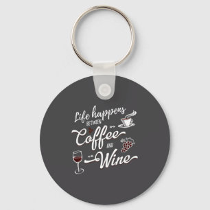 Funny Wine & Coffee Shirts With Saying Women P Keychain
