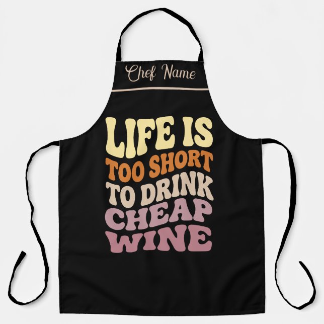 Funny Wine Apron - Trendy Quote Wine Gift Idea (Front)