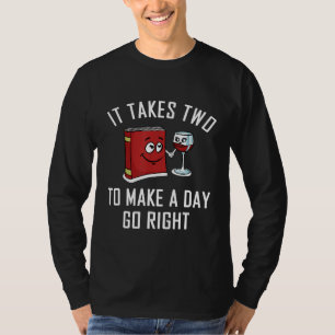 Funny Wine Book Lover Quote Librarian Bookworm T-Shirt
