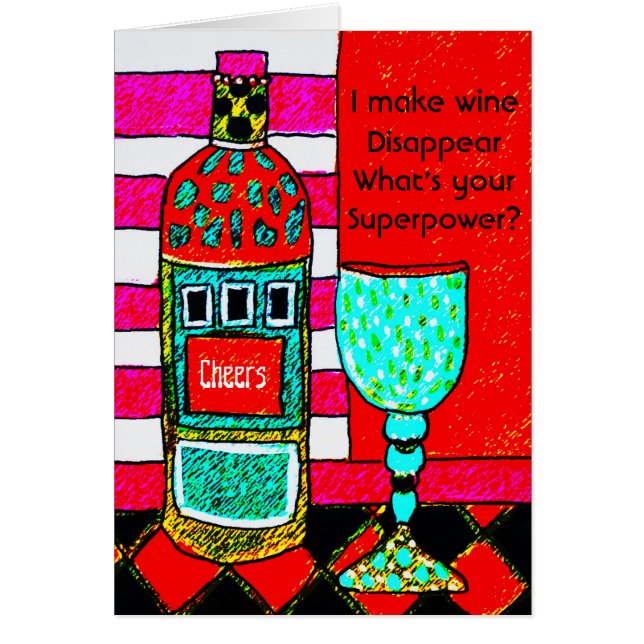Funny Wine Card, I make wine disappear. Customize (Front)