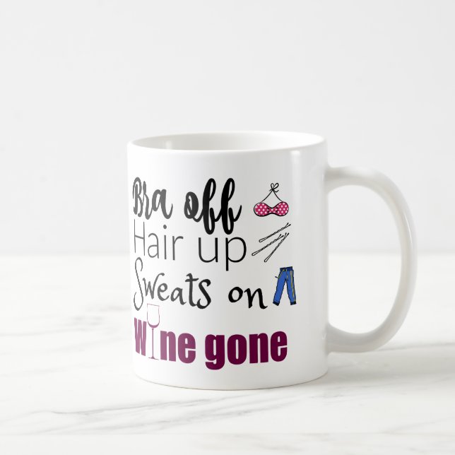 Funny Wine Drinkers Bra Off Wine Gone Coffee Mug (Right)