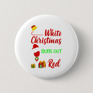 Funny Wine Drinking Im Dreaming Of A White Christ 2 Inch Round Button