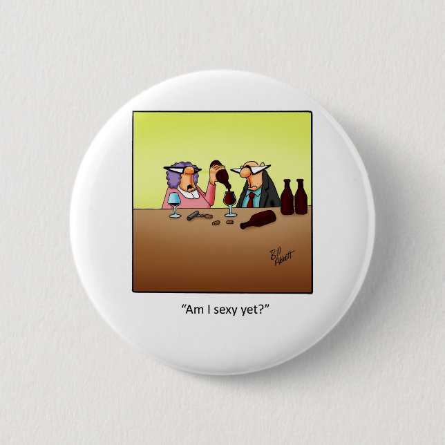 Funny Wine Gift! 2 Inch Round Button (Front)