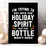 Funny Wine Holiday Spirit Christmas Card<br><div class="desc">I'm Trying To Get Into The Holiday Spirit But The Bottle Won't Open Funny Holiday Card. Personalize this custom design with your own inside greeting.</div>