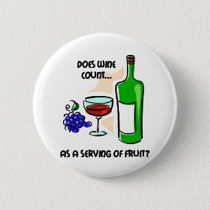 Funny wine humour saying 2 inch round button