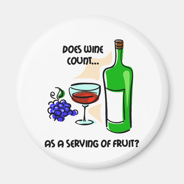 Funny wine humour saying magnet (Front)