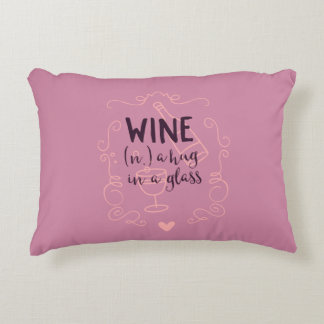 Funny Wine is a Hug in a Glass Accent Pillow