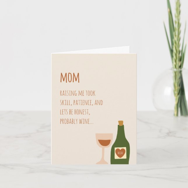 Funny, Wine Joke, Witty, Real Talk Card for Mom (Front)