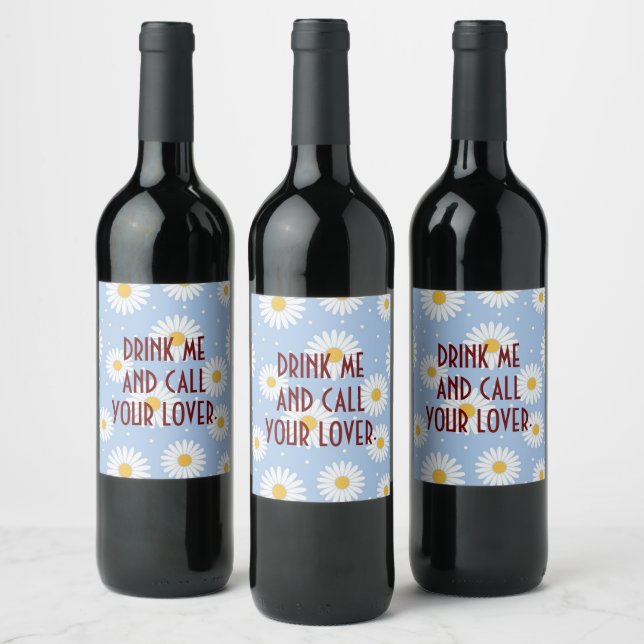 Funny Wine Labels! Wine Label (Bottles)