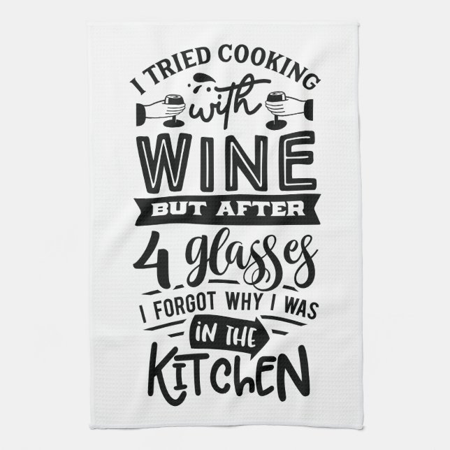 Funny Wine Lovers Quote About Cooking  Kitchen Towel (Vertical)