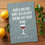 Funny Wine Poem - Wine is Red Poetry is Hard Kitchen Towel<br><div class="desc">A little drinking humour that you can pass on to your wine loving girlfriends. Make them laugh with this humourous gag gift or white elephant. I tried running,  but I kept spilling my wine.</div>