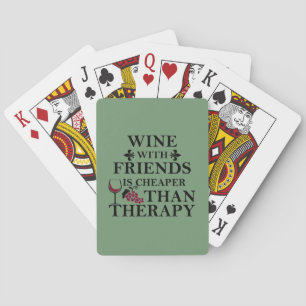 funny wine quote for friends playing cards