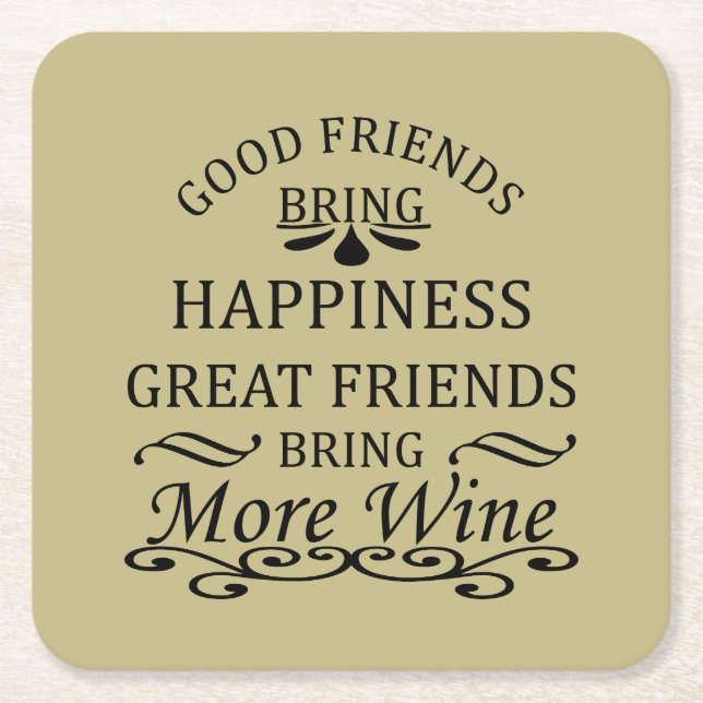 funny wine quote for friends square paper coaster (Front)