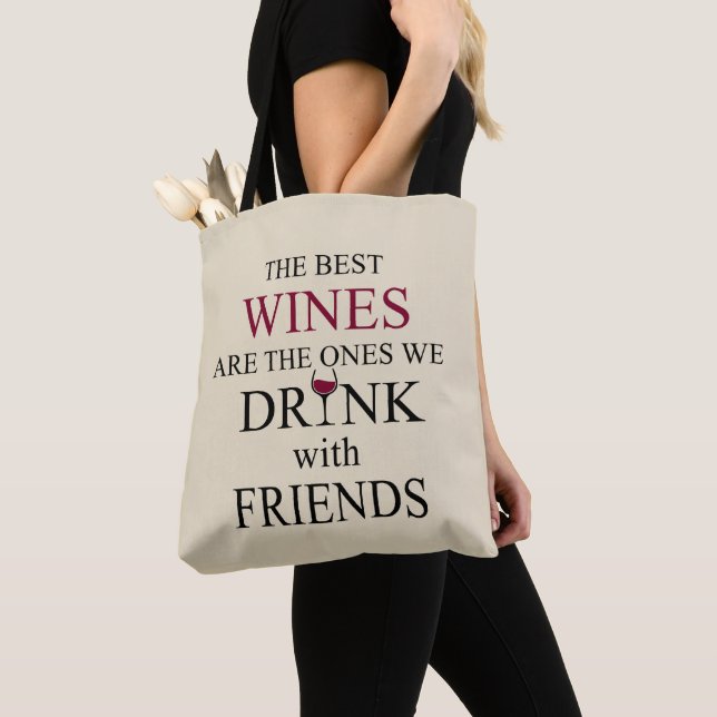 funny wine quote for friends tote bag (Close Up)