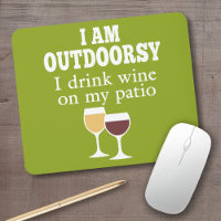 Funny Wine Quote - I drink wine on my patio