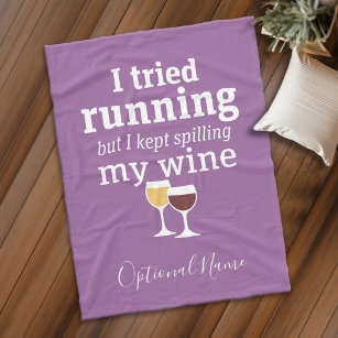 Funny Wine Quote - I tried running - kept spilling Fleece Blanket