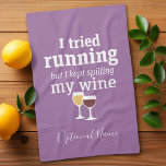 Funny Wine Quote - I tried running - kept spilling Kitchen Towel<br><div class="desc">A little drinking humour that you can pass on to your wine loving girlfriends. Make them laugh with this humourous gag gift or white elephant. I tried running,  but I kept spilling my wine.</div>