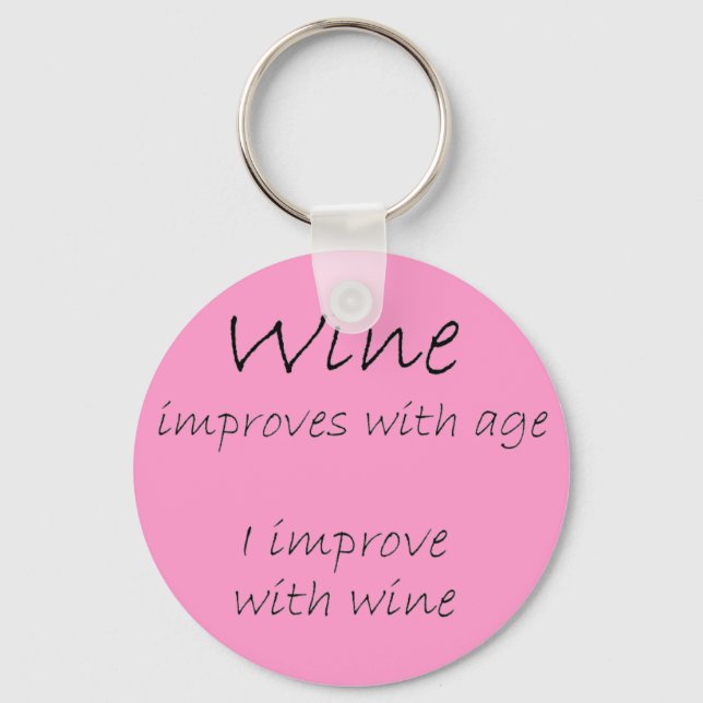 Funny wine quote unique pink birthday gifts keychain (Front)
