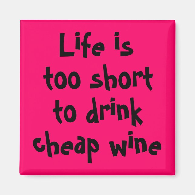 Funny wine quotes unique vineyard novelty gifts magnet (Front)