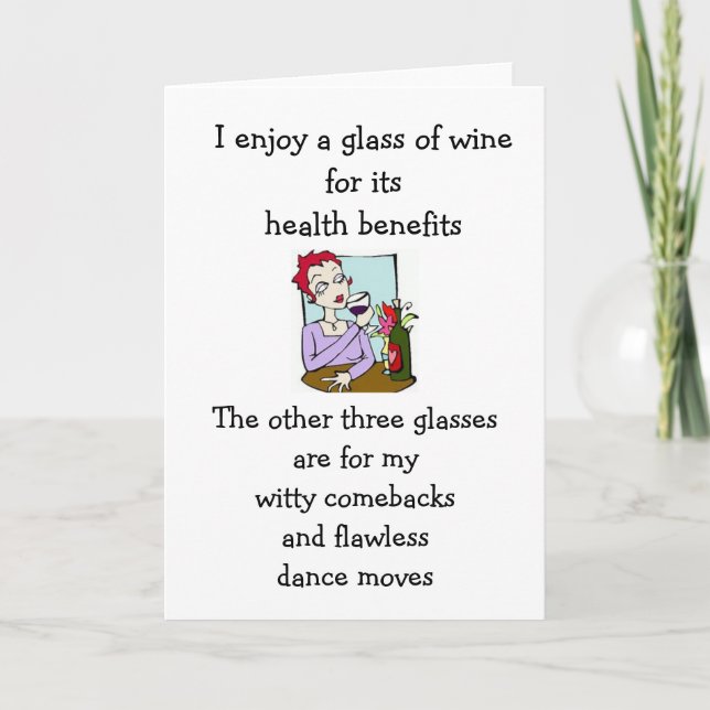 Funny wine saying, just for laughs humourous card (Front)