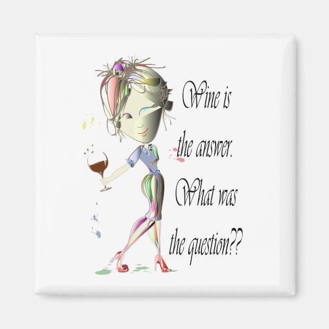 Funny Wine Saying Magnet (Front)