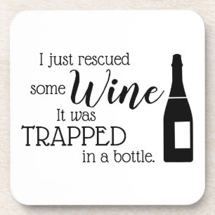 Funny Wine Saying Quote Rescued From Bottle Coaster