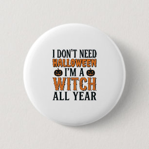 Funny Witch All Year Halloween Typography Design_1 2 Inch Round Button
