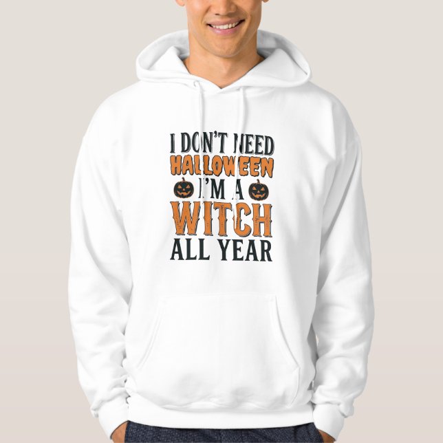 Funny Witch All Year Halloween Typography Design_1 Hoodie (Front)