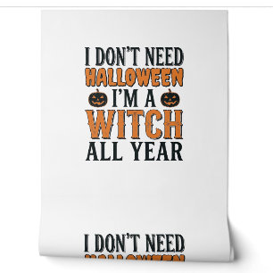 Funny Witch All Year Halloween Typography Design_1 Wallpaper