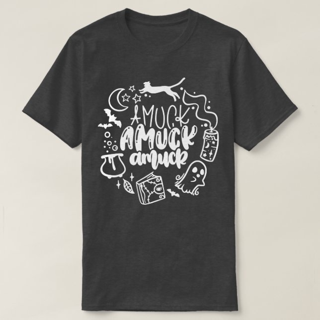 Funny Witch Elements Halloween Amuck Amuck Amuck  T-Shirt (Design Front)