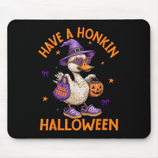 Funny Witch Goose Have A Honkin Halloween Silly Go Mouse Pad (Front)