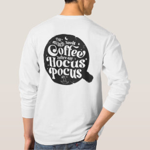 Funny Witch Needs Coffee Halloween T-Shirt