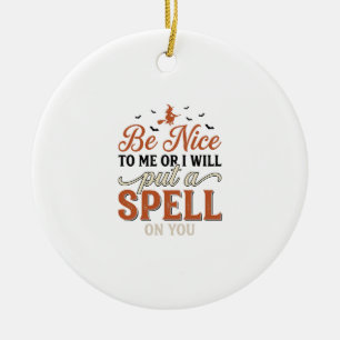 Funny Witch Spell Quote Halloween Vector Design_1 Ceramic Ornament
