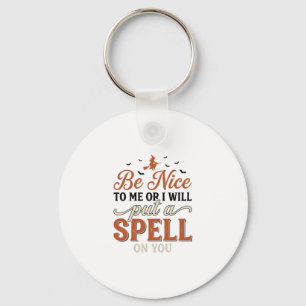 Funny Witch Spell Quote Halloween Vector Design_1 Keychain