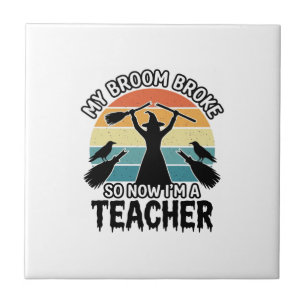 Funny Witch Teacher Broken Broom Halloween Design_ Tile