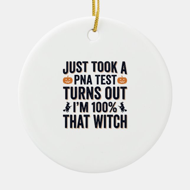 Funny Witch Test Halloween Quote Vector Design_1 Ceramic Ornament (Front)