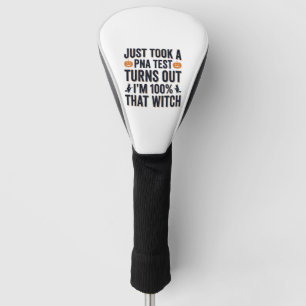 Funny Witch Test Halloween Quote Vector Design_1 Golf Head Cover