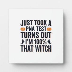 Funny Witch Test Halloween Quote Vector Design_1 Plaque