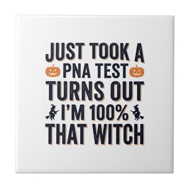 Funny Witch Test Halloween Quote Vector Design_1 Tile (Front)