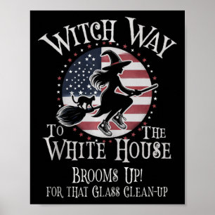 Funny Witch Way White House Kamala Brooms Up Wicke Poster