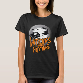 Funny Witches With Hitches Halloween Camping 1 T-Shirt