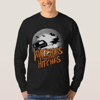 Funny Witches With Hitches Halloween Camping 1 T-Shirt