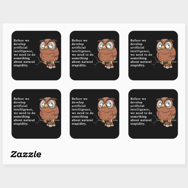 Funny Witty Owl Quote – Do Something About Natural Square Sticker (Sheet)