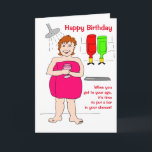 Funny Woman Cartoon Drinking Bar Birthday Card<br><div class="desc">Funny cartoon of a woman in her shower drinking a glass of wine.  Message reads 'When you get to your age,  it's time to put a bar in your shower'.  Easily personalize this card by editing the template text on the front and inside.  Thanks for viewing my designs!</div>