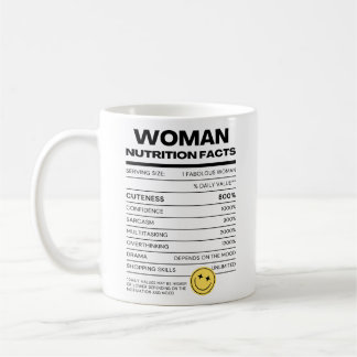 Funny Woman Nutrition Facts Coffee Mug